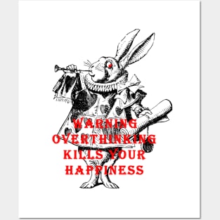 WARNING OVERTHING KILLS YOUR HAPPINESS Posters and Art